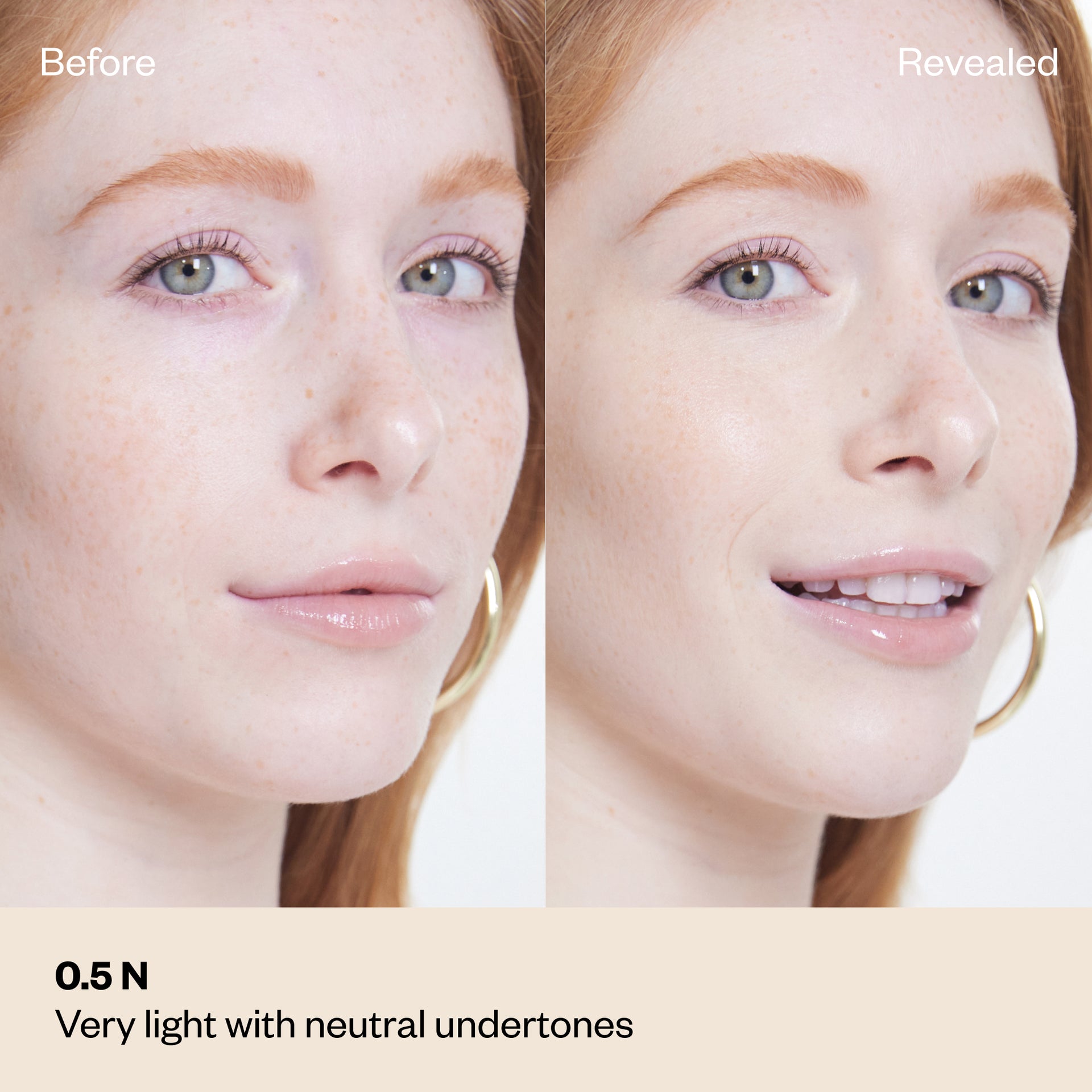 Shade 0.5 N: A "Before and After" comparison of a model with a very fair complexion and red hair.The shade is Very light with neutral undertones.