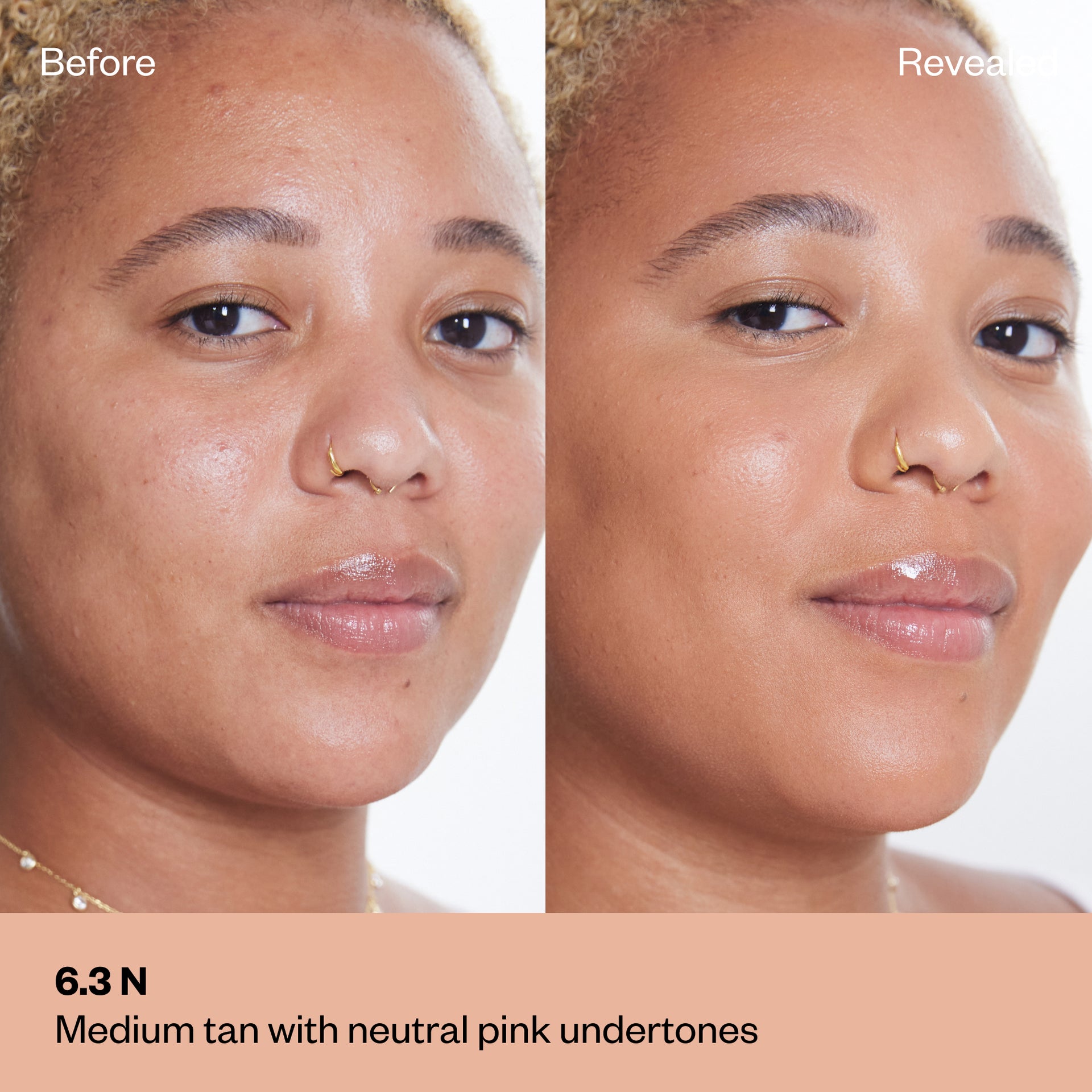 Shade 6.3 N: Side-by-side "Before" and "Revealed" photos of a model with a medium-tan complexion; the text identifies the shade as Medium tan with neutral pink undertones.